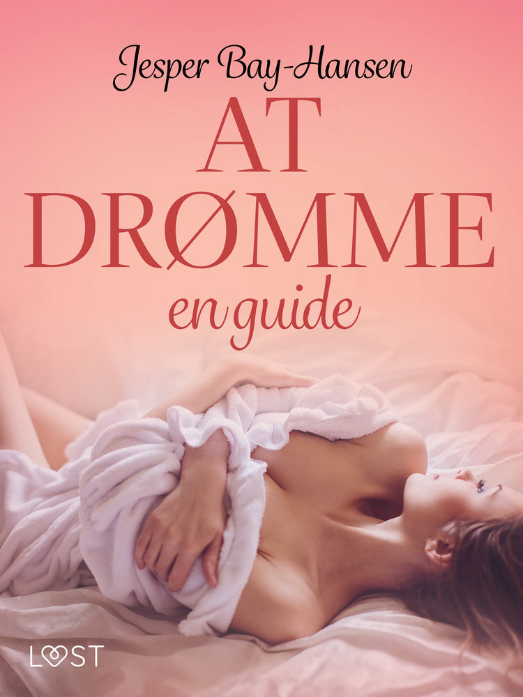 AT DRØMME – en guide