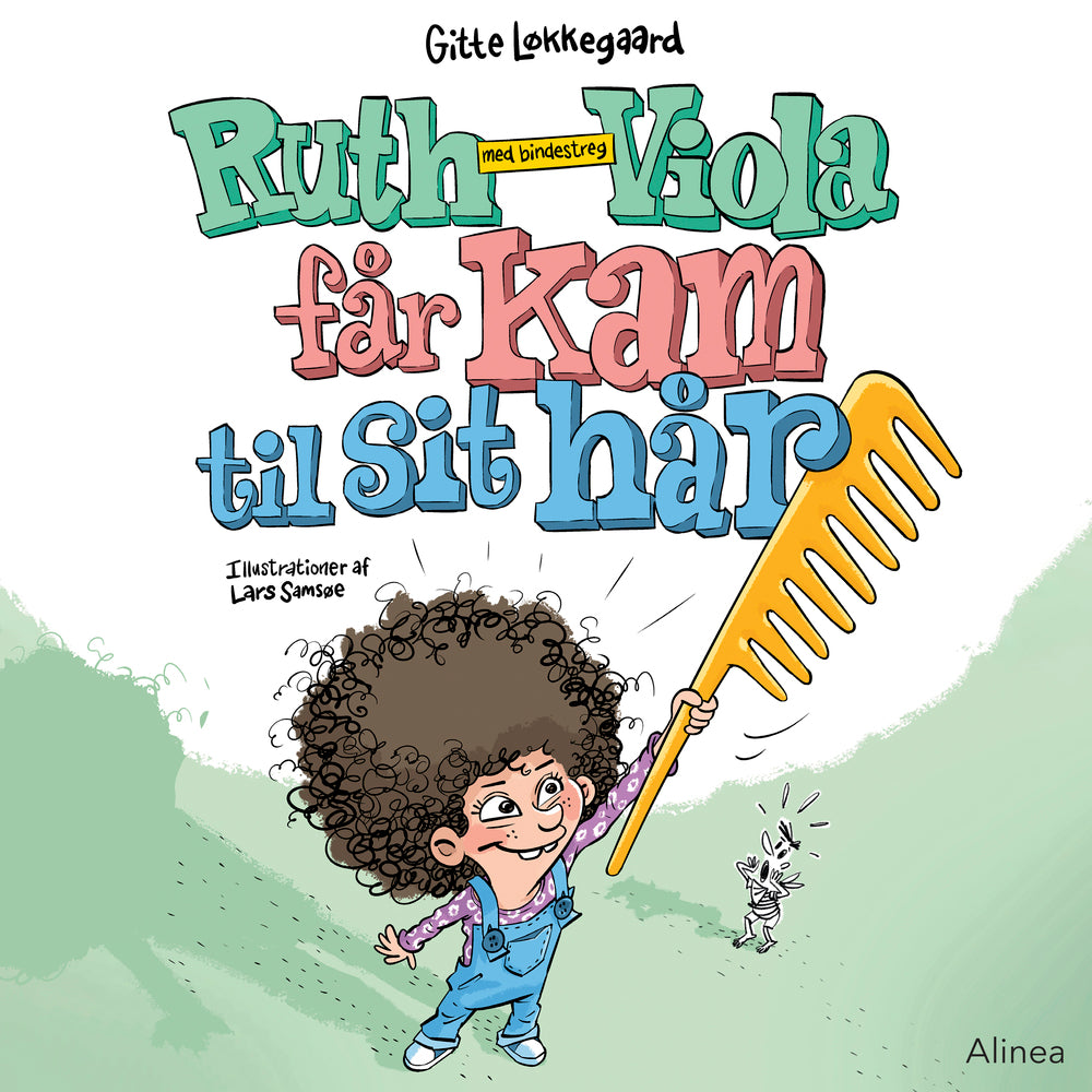 Ruth-Viola med bindestreg får kam til sit hår