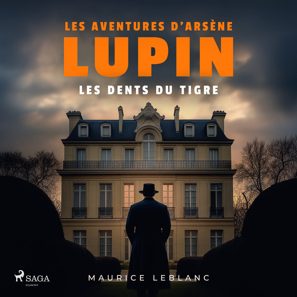 Les dents du Tigre – Les aventures d'Arsène Lupin