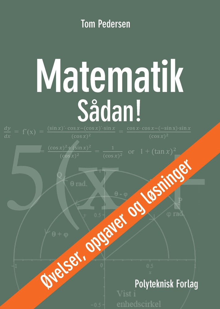 Matematik – Sådan! Øvelser, opgaver og løsninger