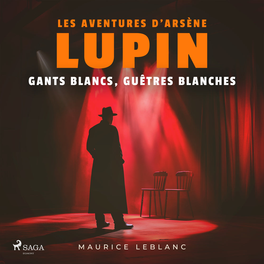 Gants blancs, guêtres blanches – Les aventures d'Arsène Lupin