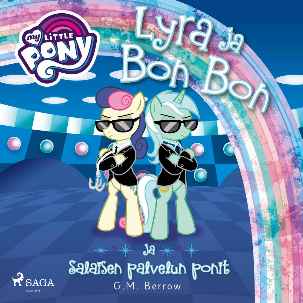 My Little Pony – Lyra ja Bon Bon ja Salaisen palvelun ponit