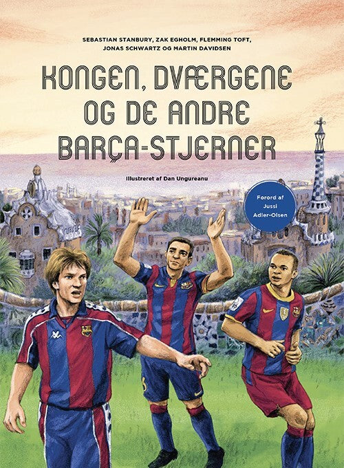 Kongen, dværgene og de andre Barca-stjerner