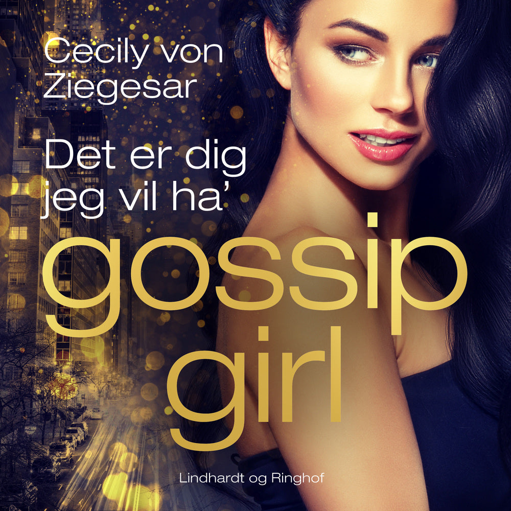 Gossip Girl 6: Det er dig jeg vil ha'