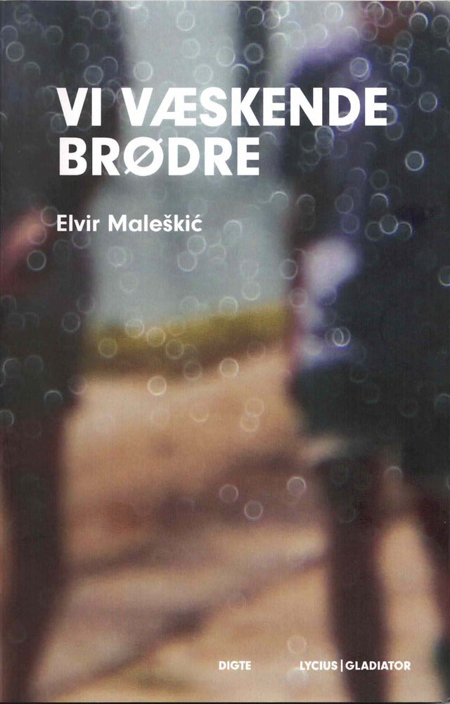 Vi væskende brødre
