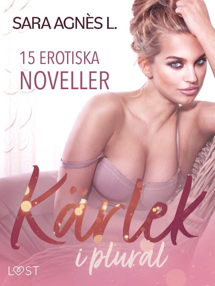 Kärlek i plural - 15 erotiska noveller