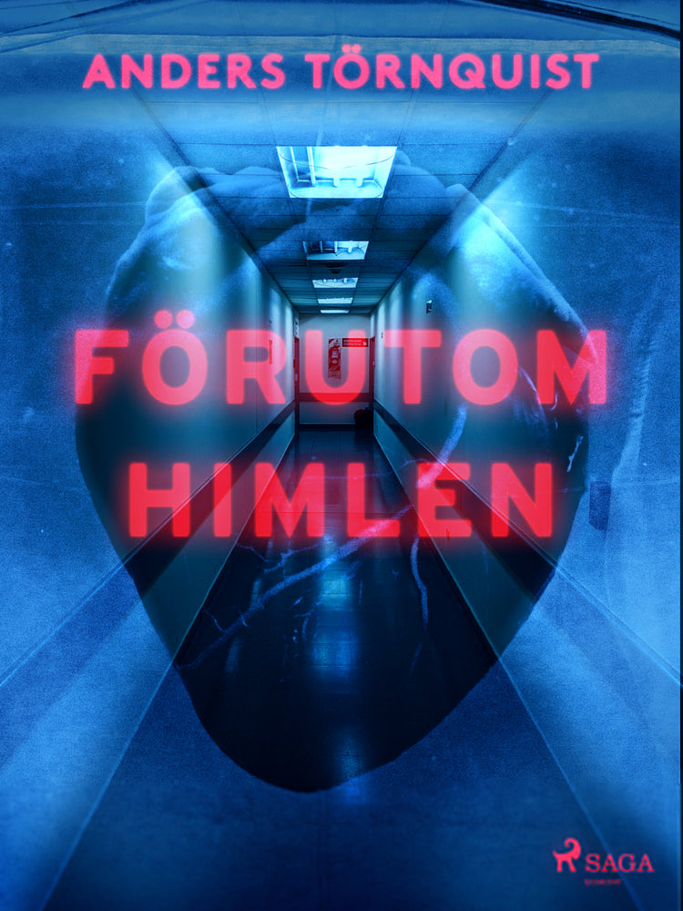 Förutom himlen
