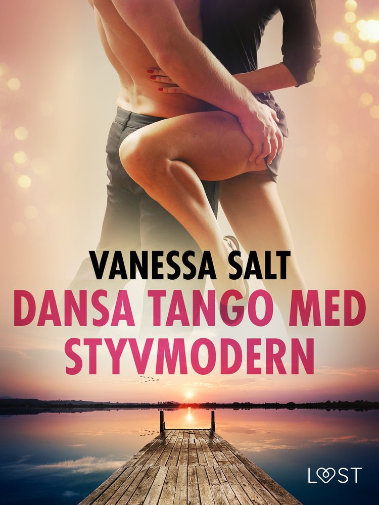 Dansa tango med styvmodern - erotisk novell