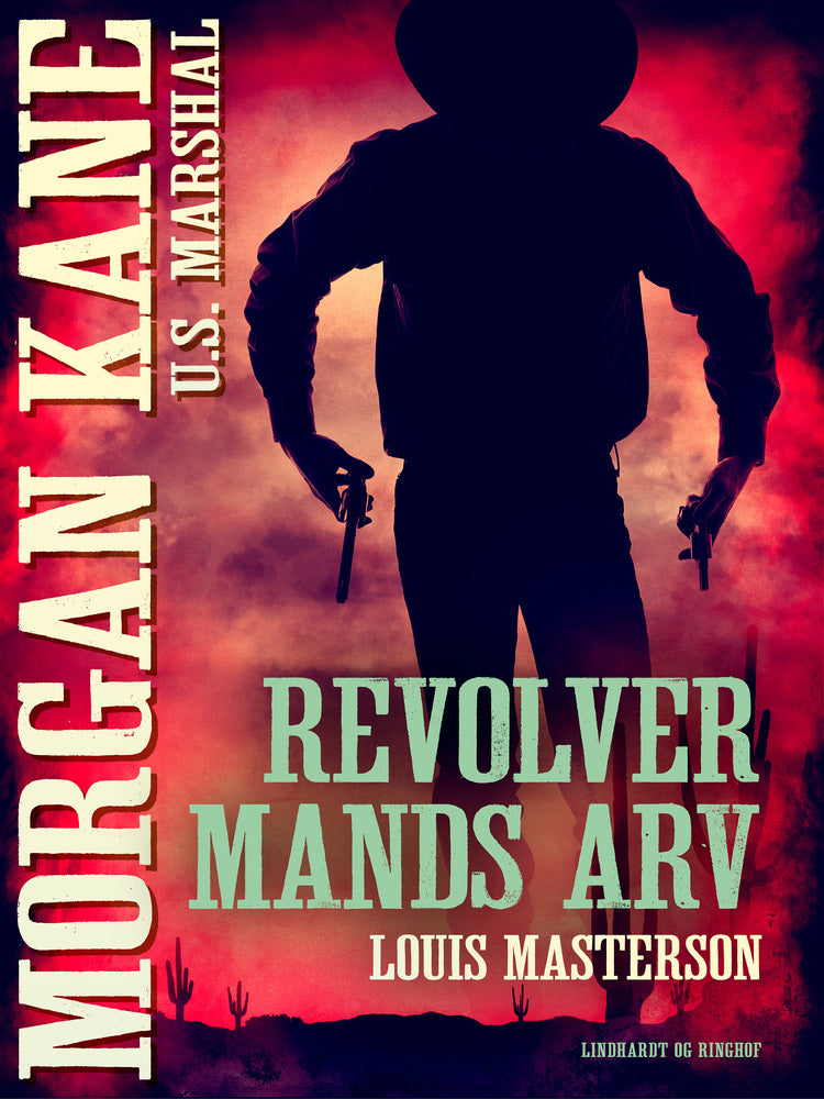 Revolvermands arv