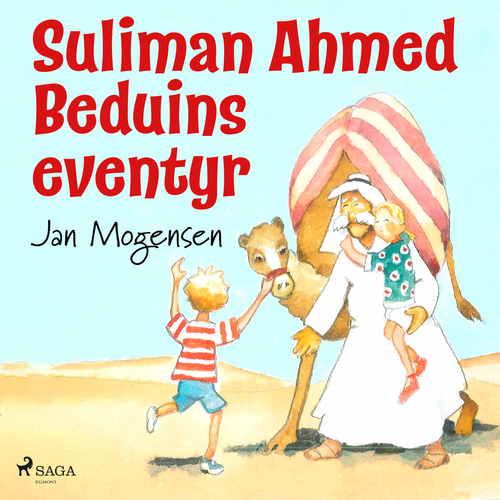 Suliman Ahmed Beduins eventyr