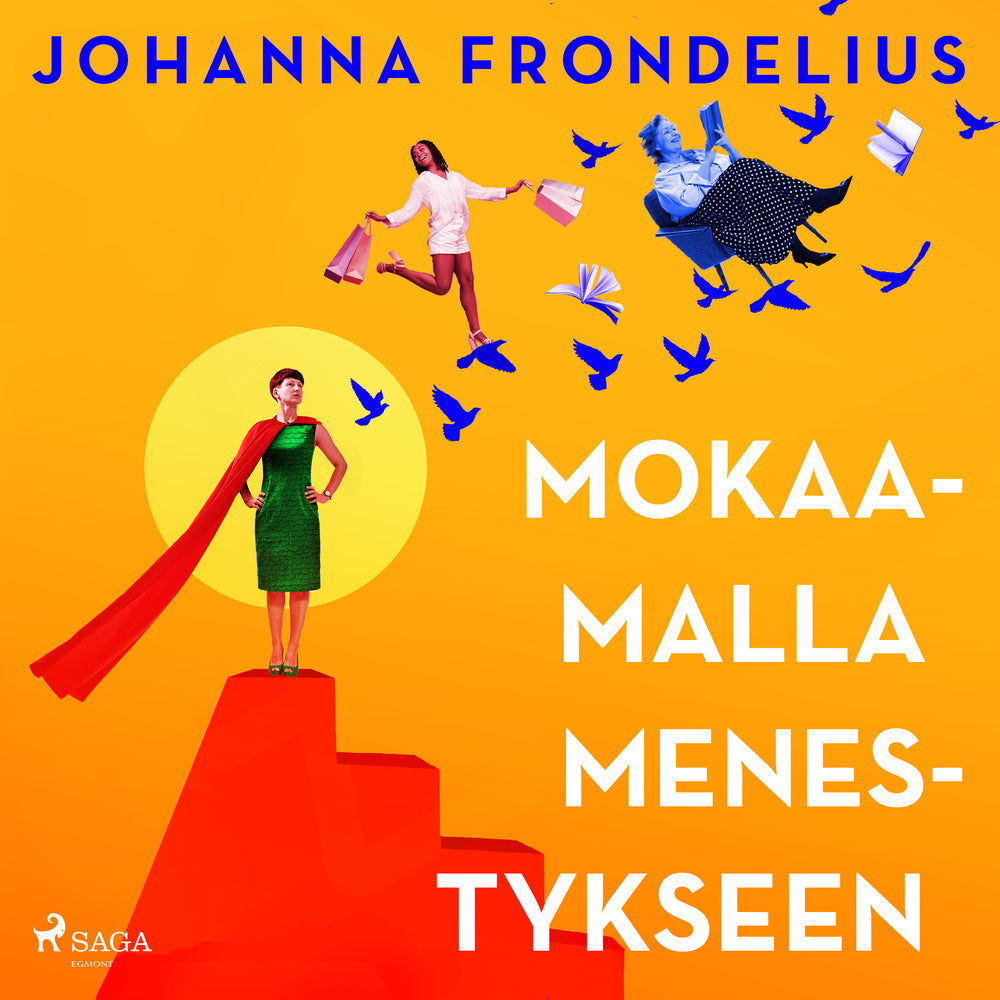 Mokaamalla menestykseen