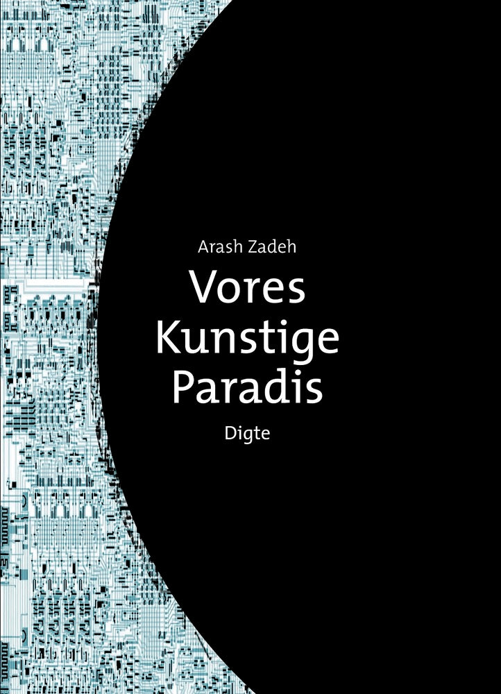 Vores kunstige paradis