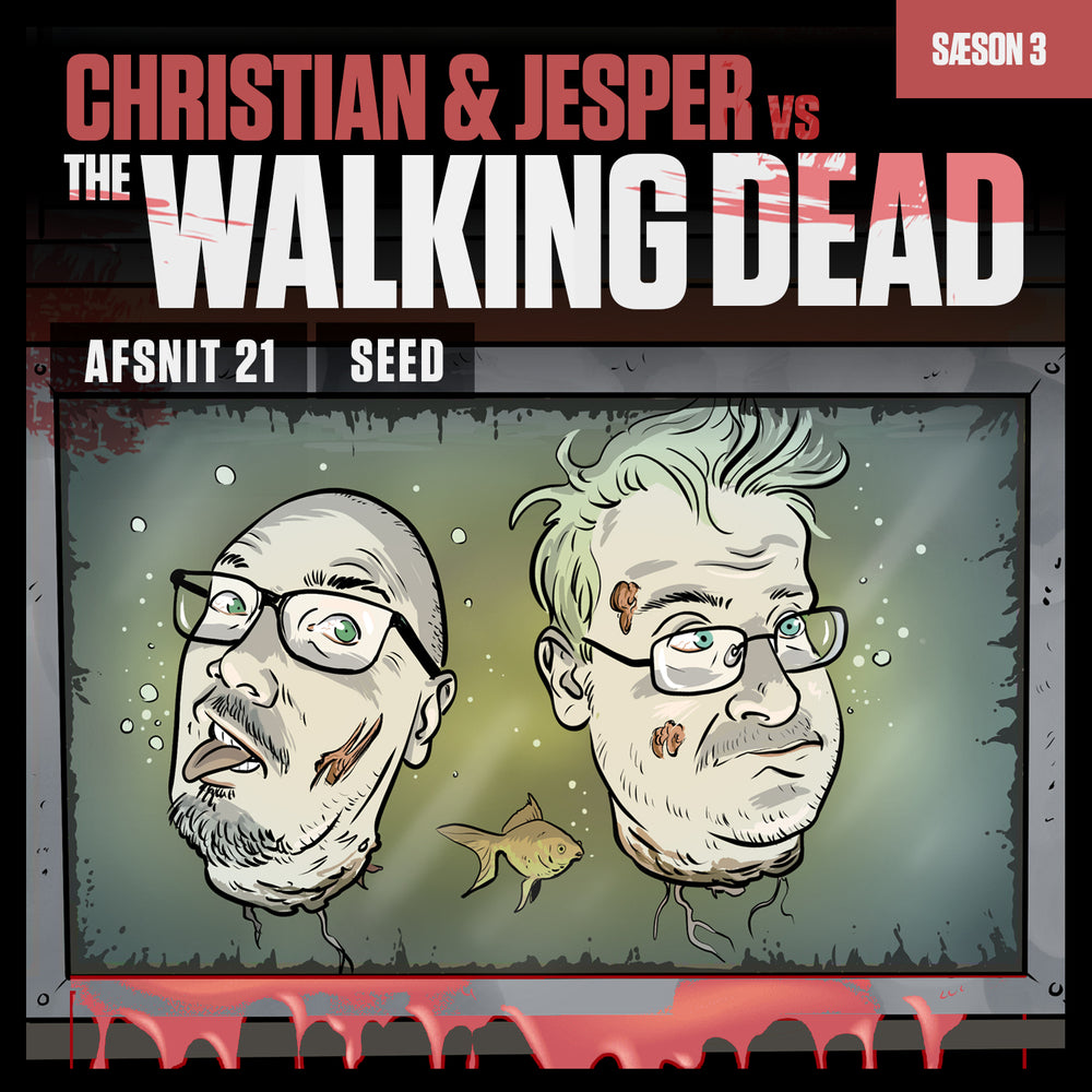 Christian og Jesper vs The Walking Dead - Afsnit 21: Seed