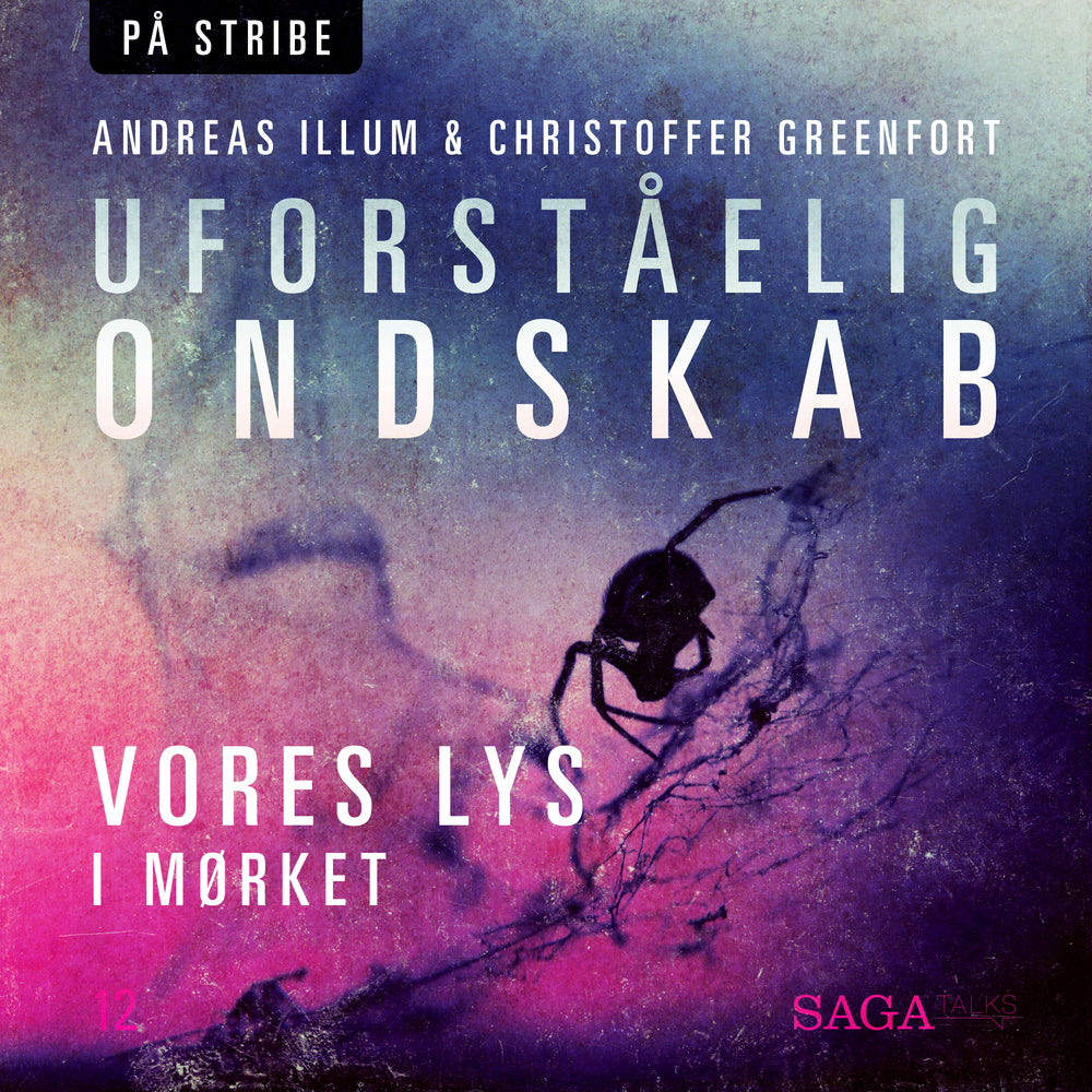 Uforståelig ondskab - Vores lys i mørket
