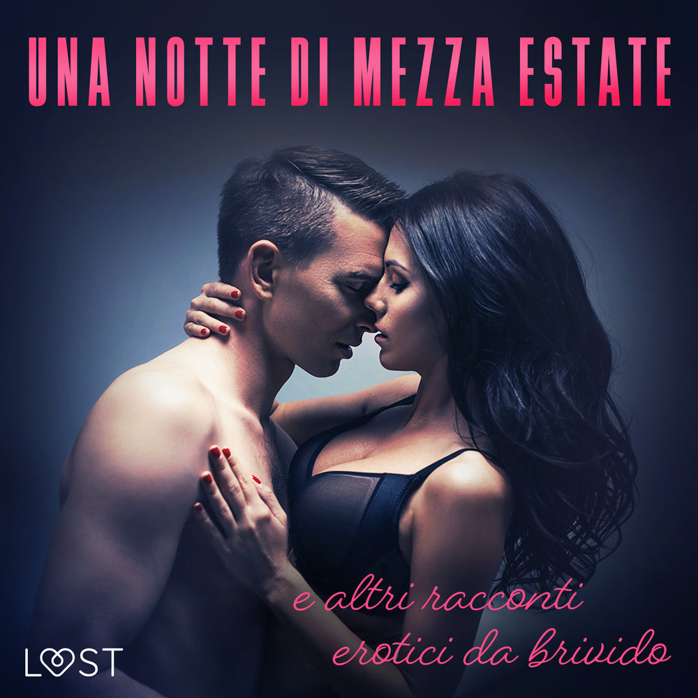 Una notte di mezza estate e altri racconti erotici da brivido