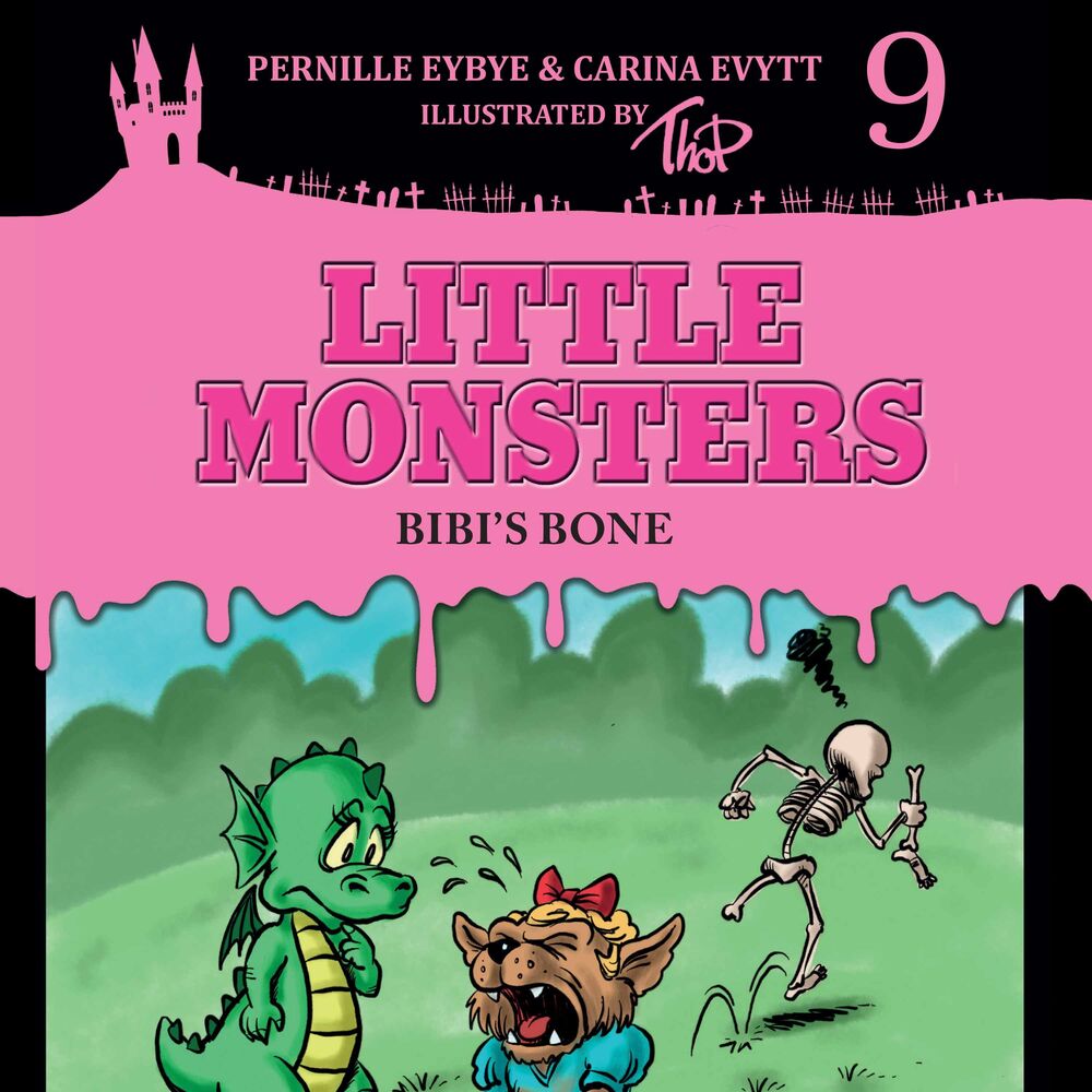 Little Monsters #9: Bibi’s Bone