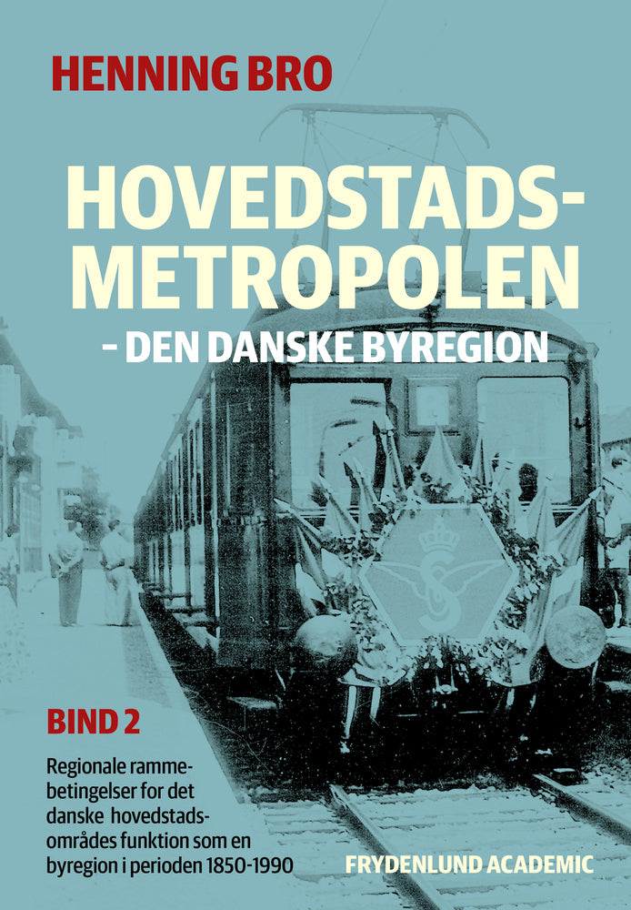 Hovedstadsmetropolen, bind 2