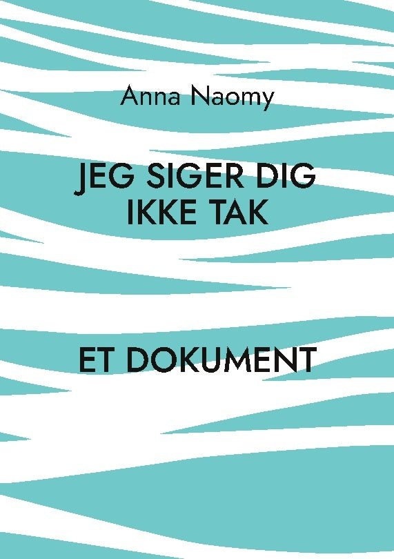 Jeg siger dig ikke tak