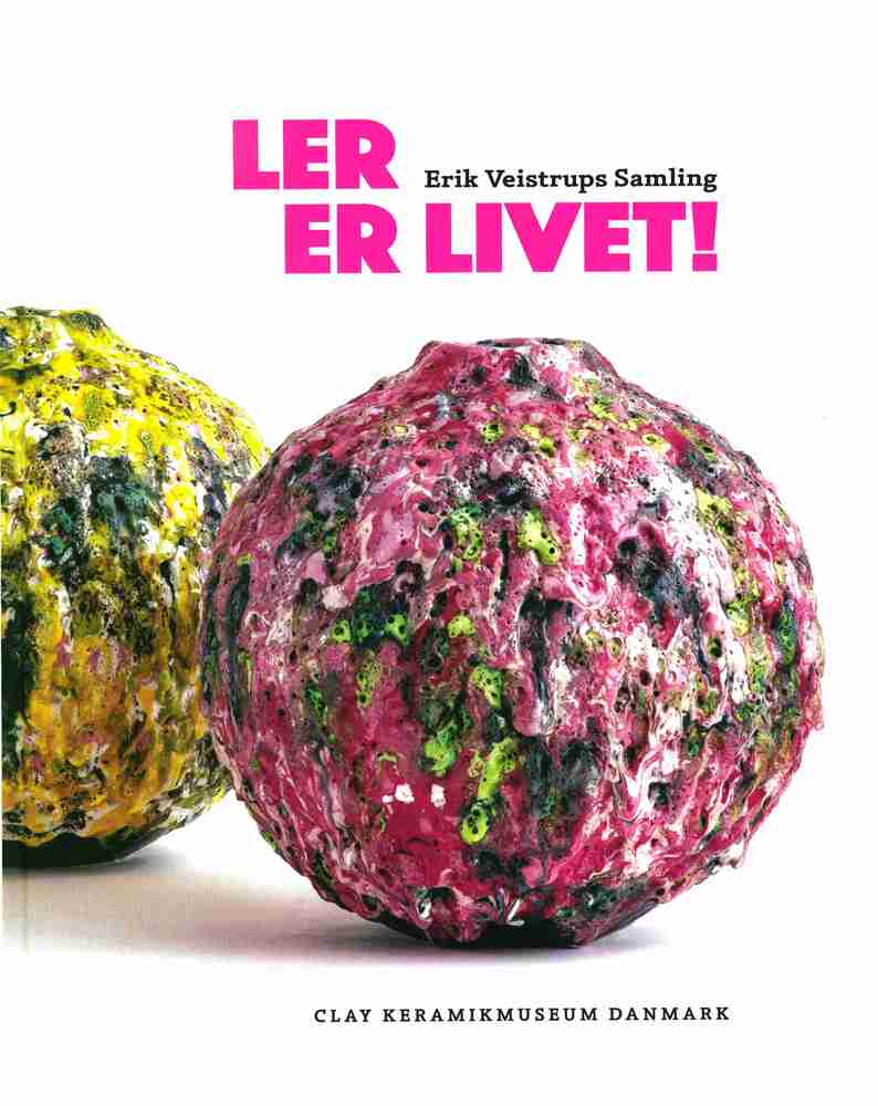 Ler er Livet- Erik Vejstrups Samling