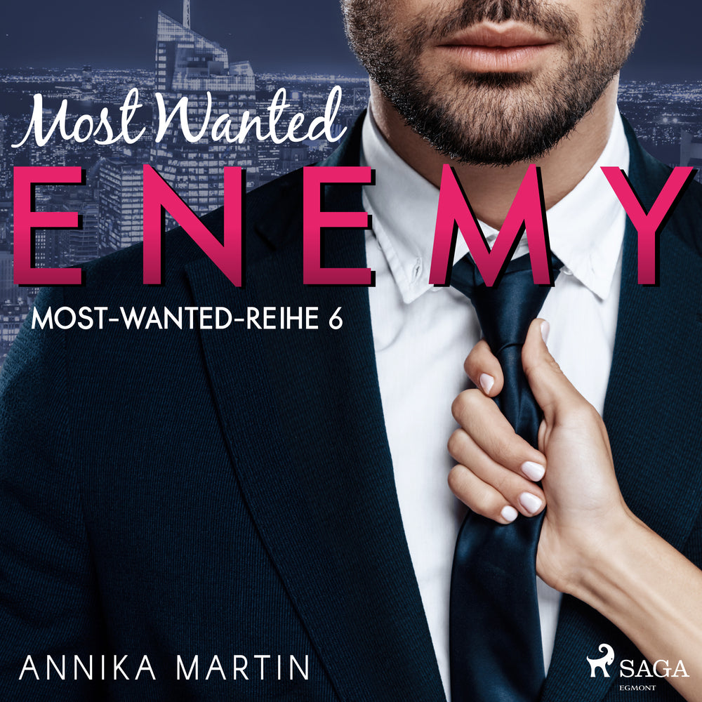 Most Wanted Enemy (Most–Wanted–Reihe 6)