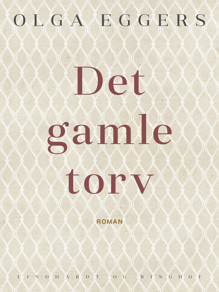 Det gamle torv. Roman