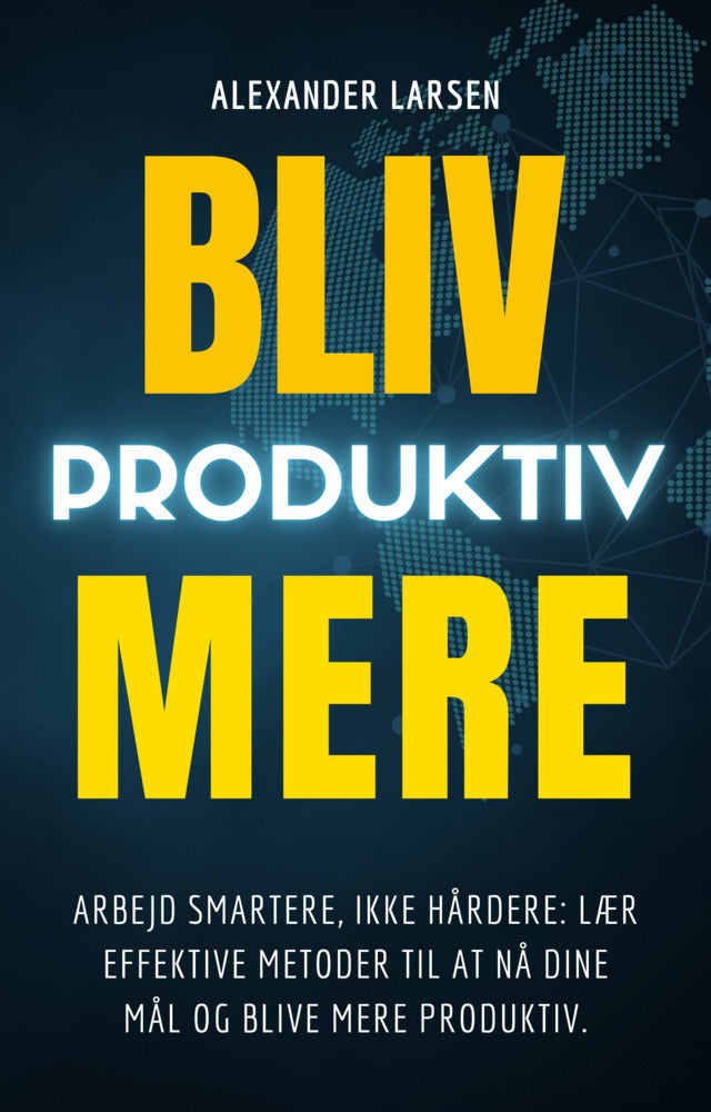 Bliv mere produktiv