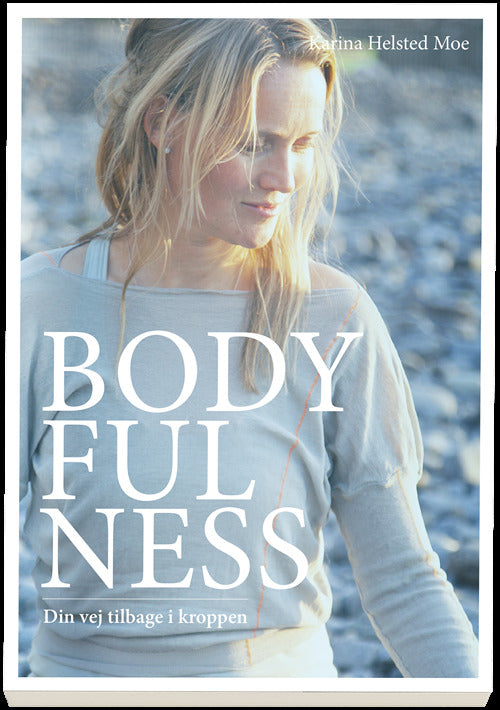 Bodyfulness