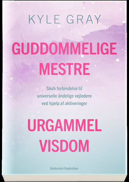 Guddommelige mestre - urgammel visdom