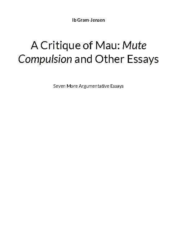 A Critique of Mau: Mute Compulsion and Other Essays