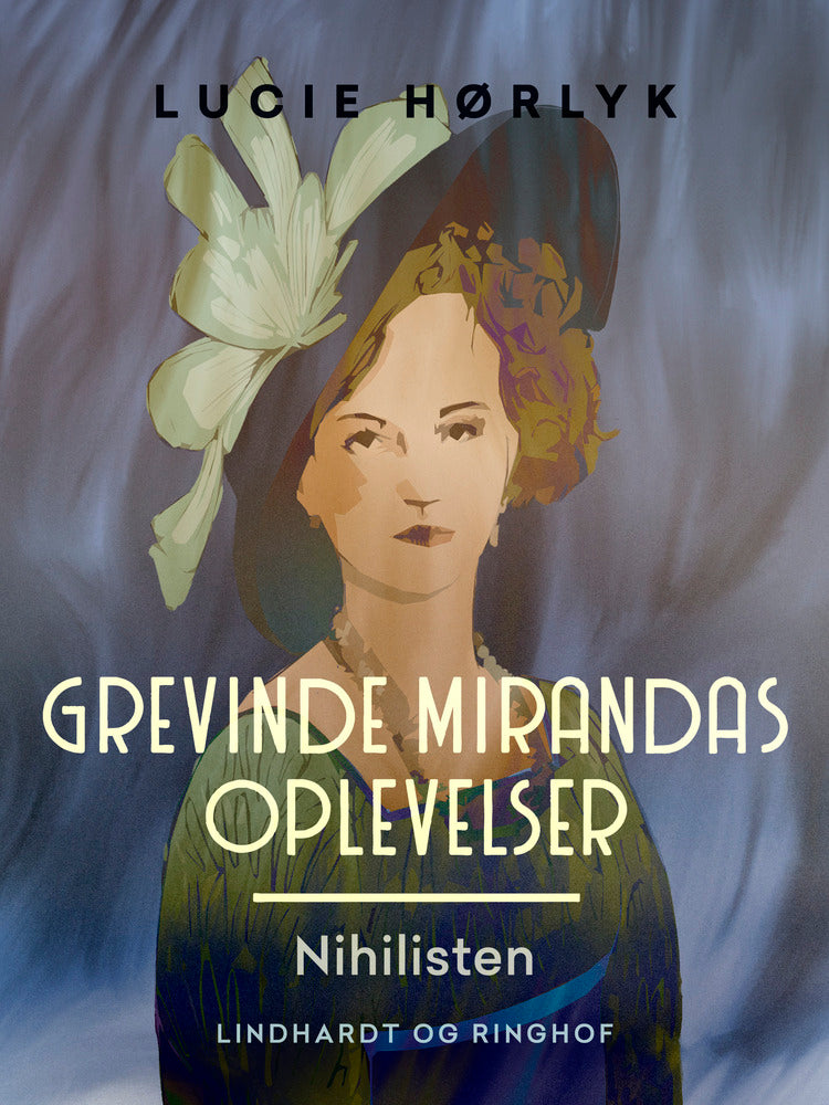 Grevinde Mirandas oplevelser. Nihilisten