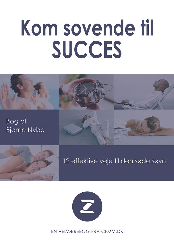 Kom Sovende til Succes - 12 effektive veje til den søde søvn