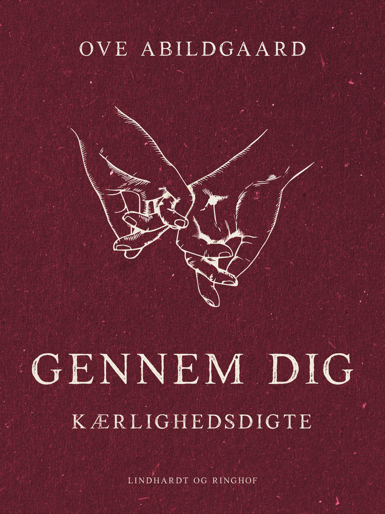 Gennem dig. Kærlighedsdigte