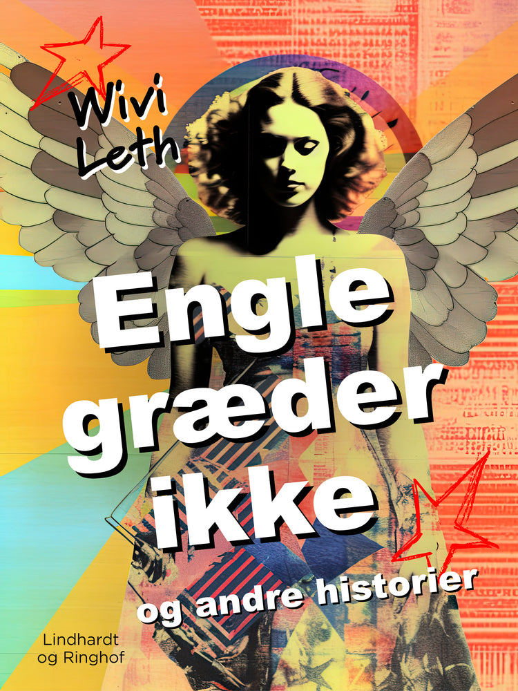 Engle græder ikke og andre historier
