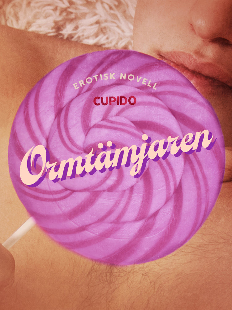 Ormtämjaren - erotisk novell