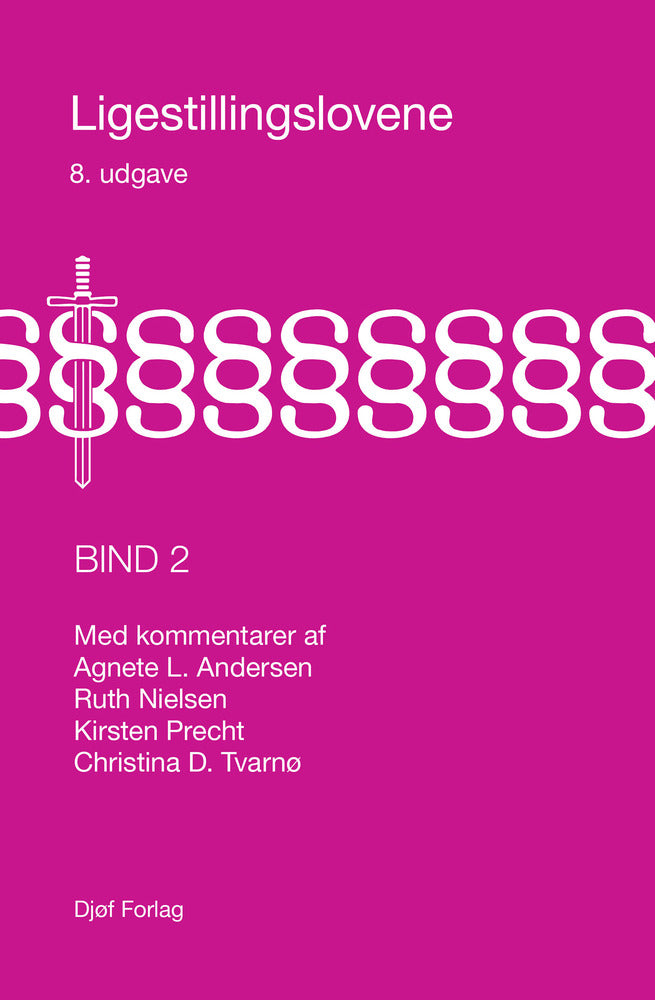 Ligestillingslovene med kommentarer Bind 2