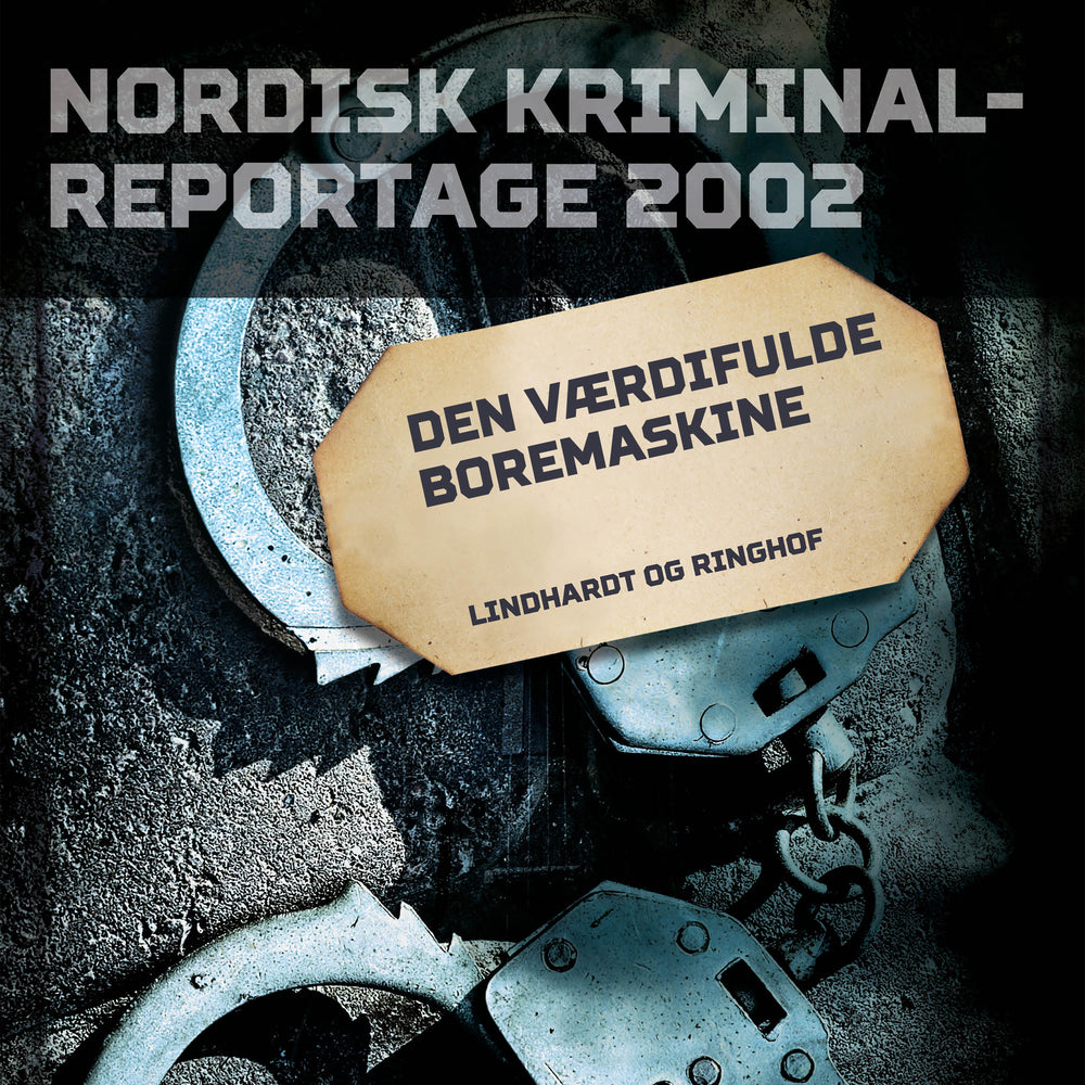 Den værdifulde boremaskine
