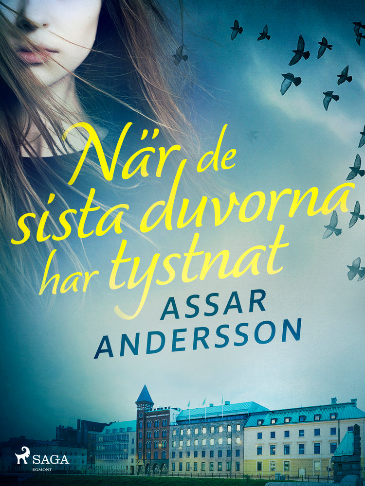 När de sista duvorna har tystnat