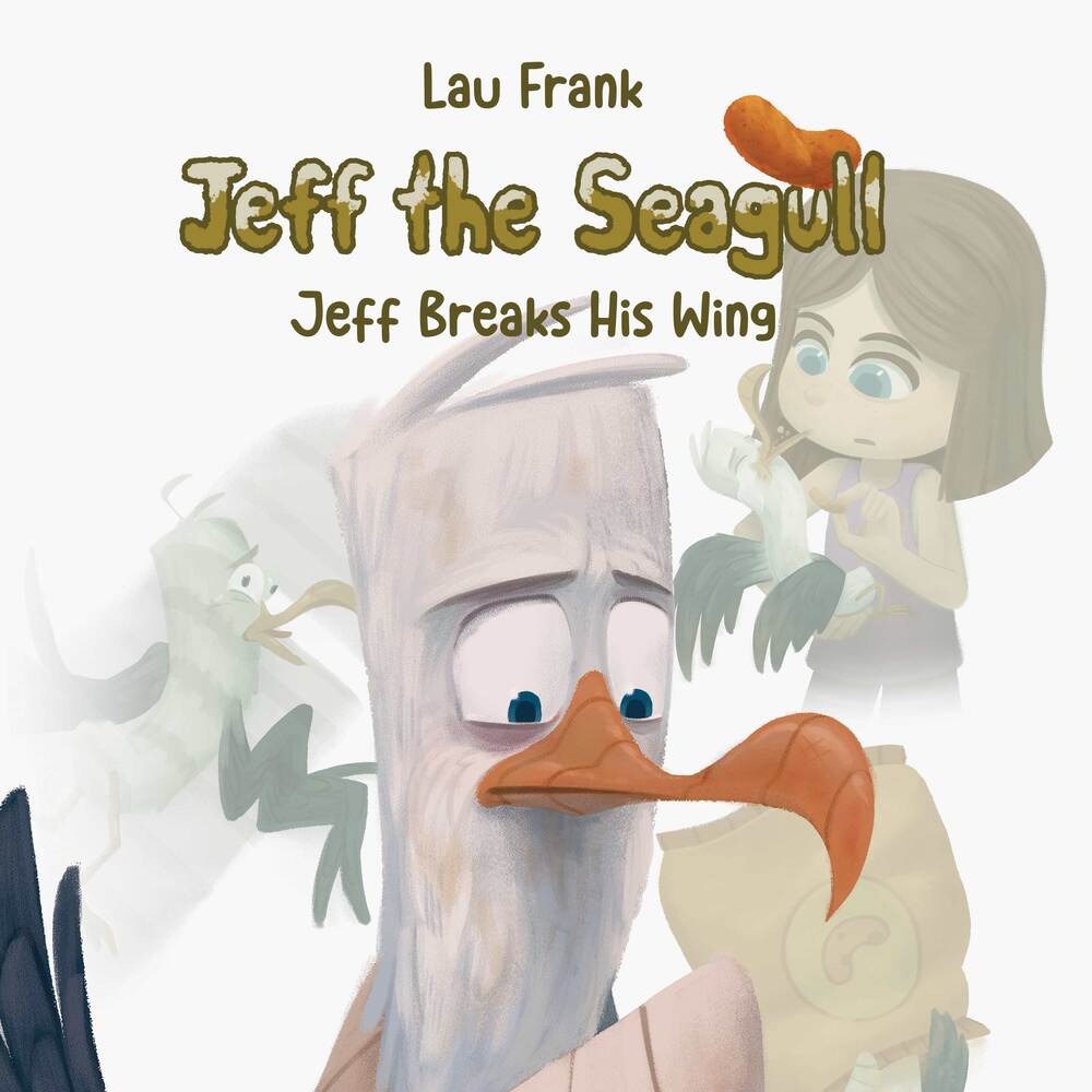 Jeff the Seagull #2: Jeff Breaks His Wing
