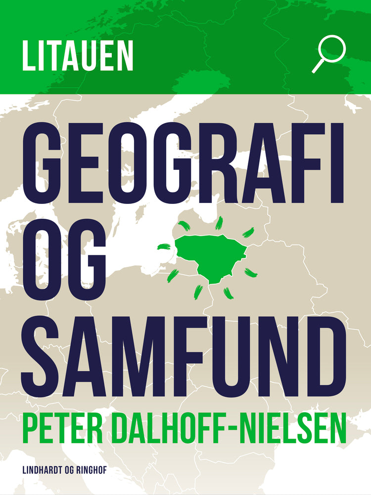 Litauen. Geografi og samfund