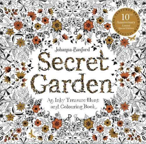 Secret Garden: An Inky Treasure Hunt and Colouring Book - 10th Anniversary Limited Special Edition