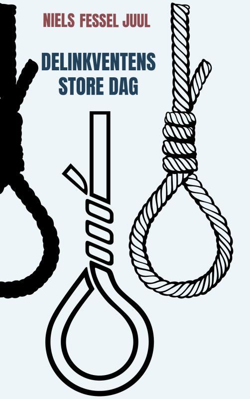 Delinkventens store dag