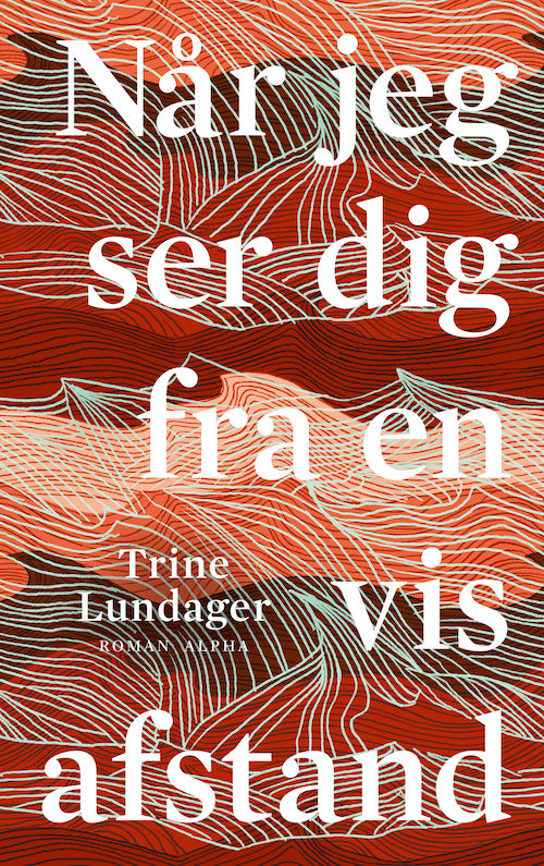 Når jeg ser dig fra en vis afstand