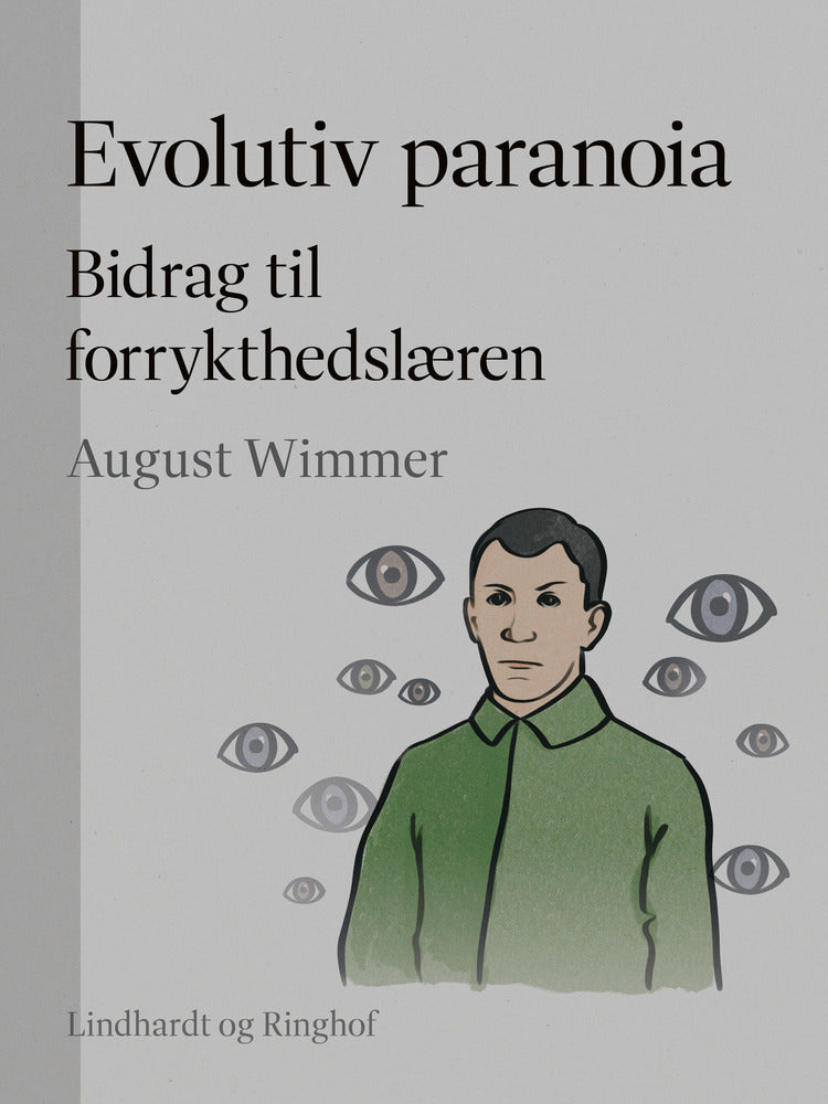 Evolutiv paranoia. Bidrag til forrykthedslæren