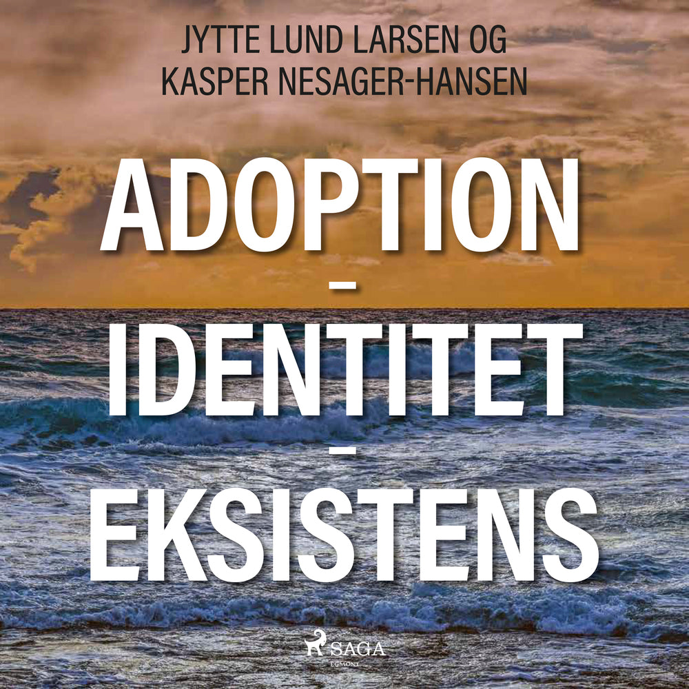Adoption - Identitet - Eksistens