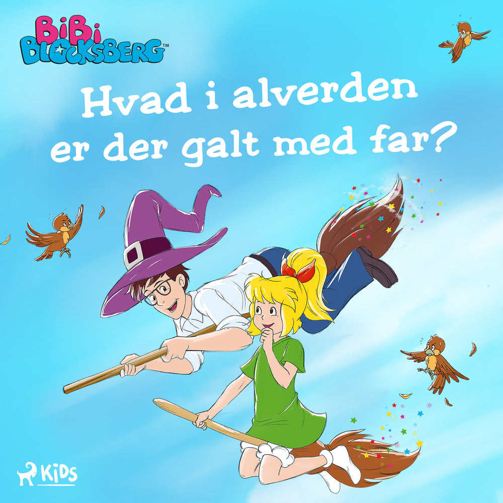 Bibi Blocksbjerg (3)- Hvad i alverden er der galt med far?