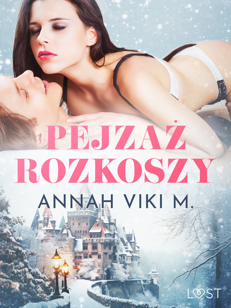 Pejzaż rozkoszy – zimowe opowiadanie erotyczne