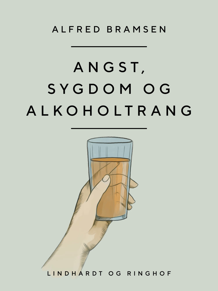 Angst, sygdom og alkoholtrang