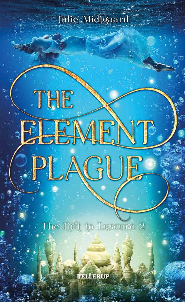 The Rift to Luscuro #2: The Element Plague