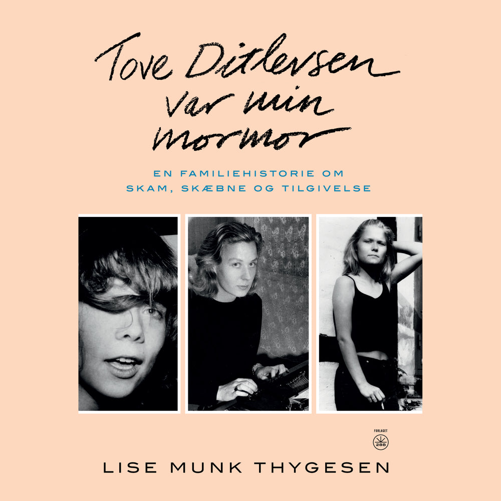 Tove Ditlevsen var min mormor
