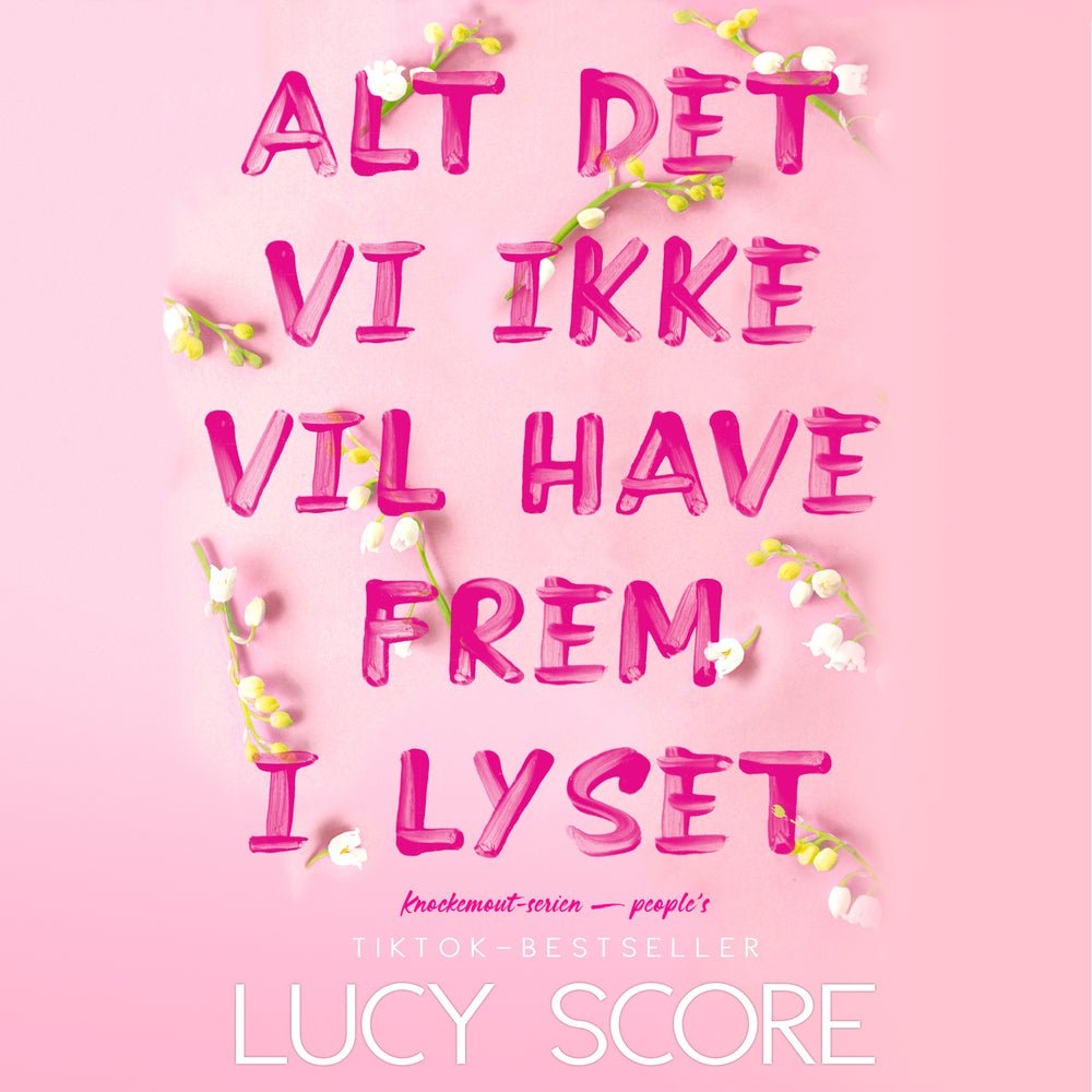 Alt det vi ikke vil have frem i lyset
